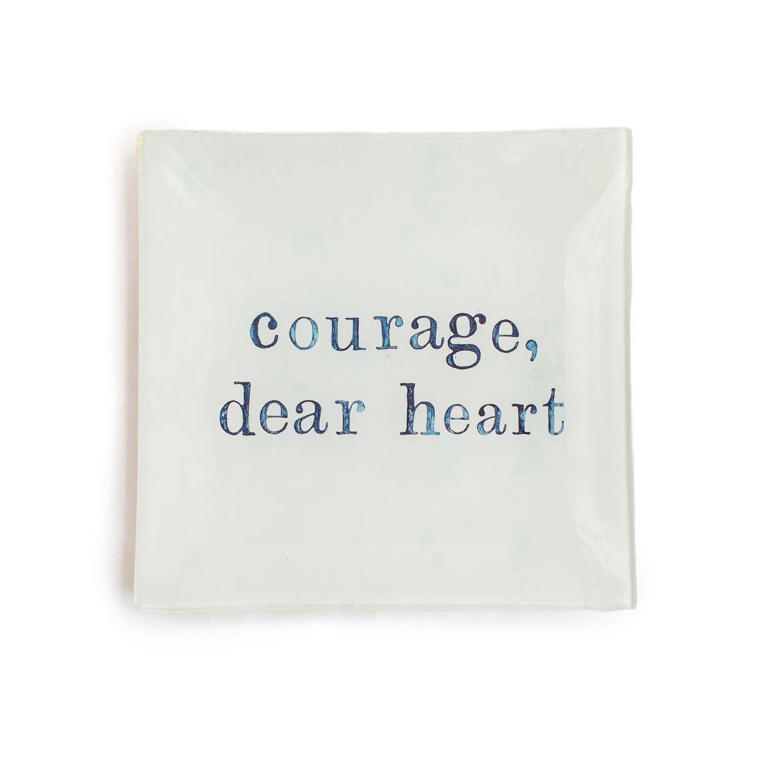 Courage, Dear Heart Square Decoupage Plate